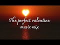 The perfect valentine music