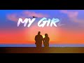 JKING Ft. Jordan Gavet - My Girl (Official Lyric Video)
