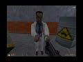 Random Gameplay - Half Life - We've got hostiles