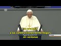 DISCURSO DEL PAPA BENEDICTO XVI EN EL BUSDESTAG - jueves 22 de septiembre de 2011 SUBT. ESPAÑOL