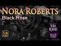 Black Rose (In the Garden #2) by Nora Roberts | Story Audio 2021.