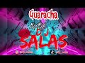 GUARACHA MIX - DJ SALAS