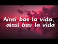 Ainsi bas la vida ~ Indila (lyrics) #lyrics