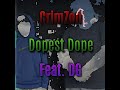 Dopest Dope Ft. DG Remixed and Mastered