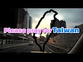 Please Pray for Taiwan - A Day of My Life During Pandemic in Taipei