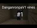 Danganronpa1 |Vines|#1