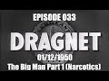 Dragnet Radio Series Ep:33 