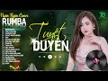 THƯƠNG LY BIỆT, TUYỆT DUYÊN - ALBUM RUMBA XUẤT SẮC NHẤT 2024 - NGÂN NGÂN COVER CỰC HÓT