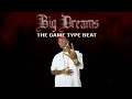 The Game Type Beat - Big Dreams (Co-Prod By Nafi Beats)