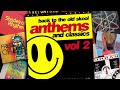 Back to the Old Skool ANTHEMS & PIANO CLASSICS Series :: Vol 2 :: Oct 2023