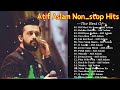 ATIF ASLAM Hindi Songs Collection Atif Aslam songs BEST OF ATIF ASLAM SONGS 2024 #atifaslam