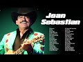 JOAN SEBASTIAN SUS MEJORES CANCIONES - JOAN SEBASTIAN 50 GRANDES ÉXITOS