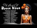 Bossa Nova Jazz Full Album 🍔 Best Jazz Bossa Nova Covers 2024 Collection 🧀 Relaxing Bossa Nova Songs