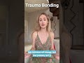 How to break a trauma bond using 6 steps.