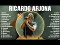 Ricardo Arjona Grandes Exitos Enganchados - Sus Mejores Éxitos 2024