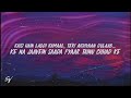 Akhiyaan Gulaab - MITRAZ (Lyrics/English Meaning)