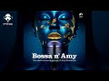 Bossa n´ Amy - The Electro Bossa Songbook of Amy Winehouse