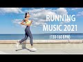 Running Mix 2021 | 130 - 160 BPM | Best Running Music