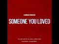 Someone You Loved (Lambada Francesa Tik Tok) Eduardo Luzquiños Dj Keflem O Dj Das Comitivas #tiktok