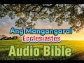 Ang Mangangaral/ Ecclesiastes (audio bible)Chapter 1-12