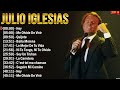 Julio Iglesias Mix Éxitos ~ Lo Mas Nuevo 2024 ~ Lo Mejor Canciones
