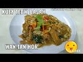 👉😋🍜KUEY TEOW BASAH / WAN TAN HOR /my own recipe /episode  45.😍