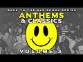 Back to the Old Skool ANTHEMS & PIANO CLASSICS Series :: Vol 3 :: Nov 2023