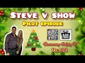 The Steve V Show (Pilot Episode) Podcast Featuring Wifey V (Audio Only)