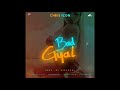 Chris icon -Badgyal official audio /Pro by dynangel