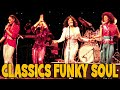 70'S FUNKY SOUL CLASSICS | The Trammps, Sister Sledge, Cheryl Lynn, Disco Lady , Kool & The Gang