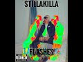 Stillakilla - FLASHES