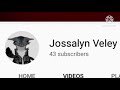 Shout out to my friend: Jossalyn Veley. (Please sub to her)