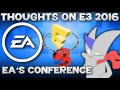 Thoughts on E3 2016 - EA's Conference