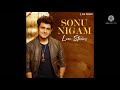 Ami kon pathe je choli  bengali superhit song Sonu Nigam