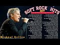Micheal Bolton, Lionel Richie, Elton John, Lobo, Rod Stewart, Bee Gees, Billy Joel🎙Soft Rock Ballads