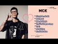 [ MCK ] Tổng hợp những bài hát hay của MCK mà bạn nên nghe thử .