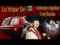 Lo Mejor De Antonio Aguilar Con Banda 💥💥