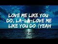 Love Me Like You Do - Ellie Goulding (lyrical)