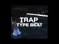 FREE👑Trap Type Beat 2024👑Type Beat Trap Mix👑Trap Instrumental Beat👑