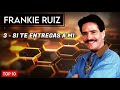 Frankie Ruiz - los 10 mejores discos