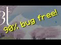 90% Bug Free...?