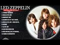 Led Zeppelin Greatest Hits - Best Songs Of Led Zeppelin - Led Zeppelin Full Album