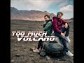 Too Much Volcano! (feat. The Anime Man & Natsuki Aso)