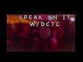 Speak On It with DCTC - Intro video