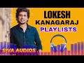 lokesh kanagaraj playlist Songs high quality Audios