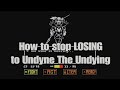 How to EASILY beat Undyne The Undying!