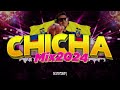 CHICHA MIX 2024 - |ZAPATEO| (Verbenita, Agua de Veneno, Rosas y Espinas, Maria Chun Chun, La Gaita)