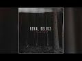 Royal Deluxe - Bad (Official Audio)