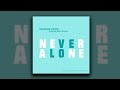 Never Alone (Official Audio) Brandon Hixson and Robin Gibson