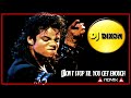 Michael Jackson - Don't stop til you get enough (Dj Dixon rmx)